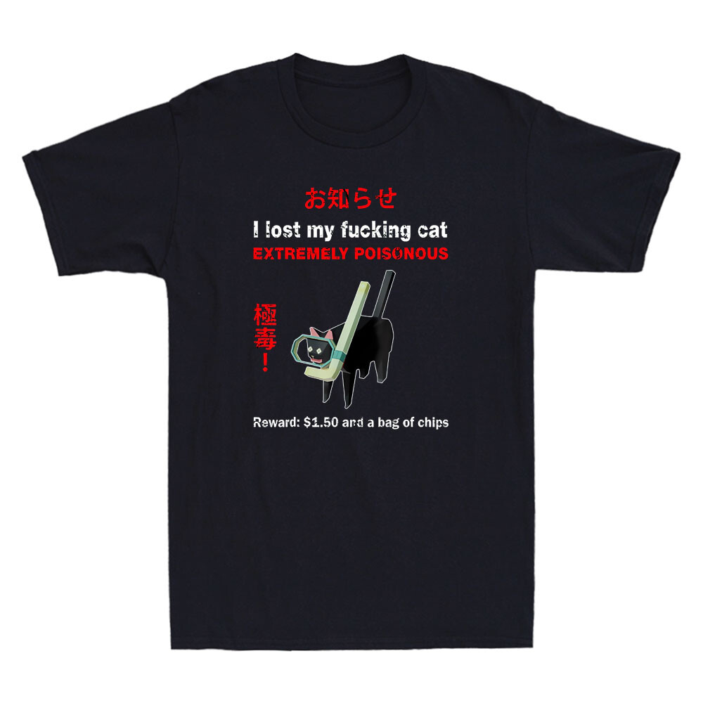 I Lost My Fvcking Cat Extremel - Street Fashion Quotes avaliação e preço