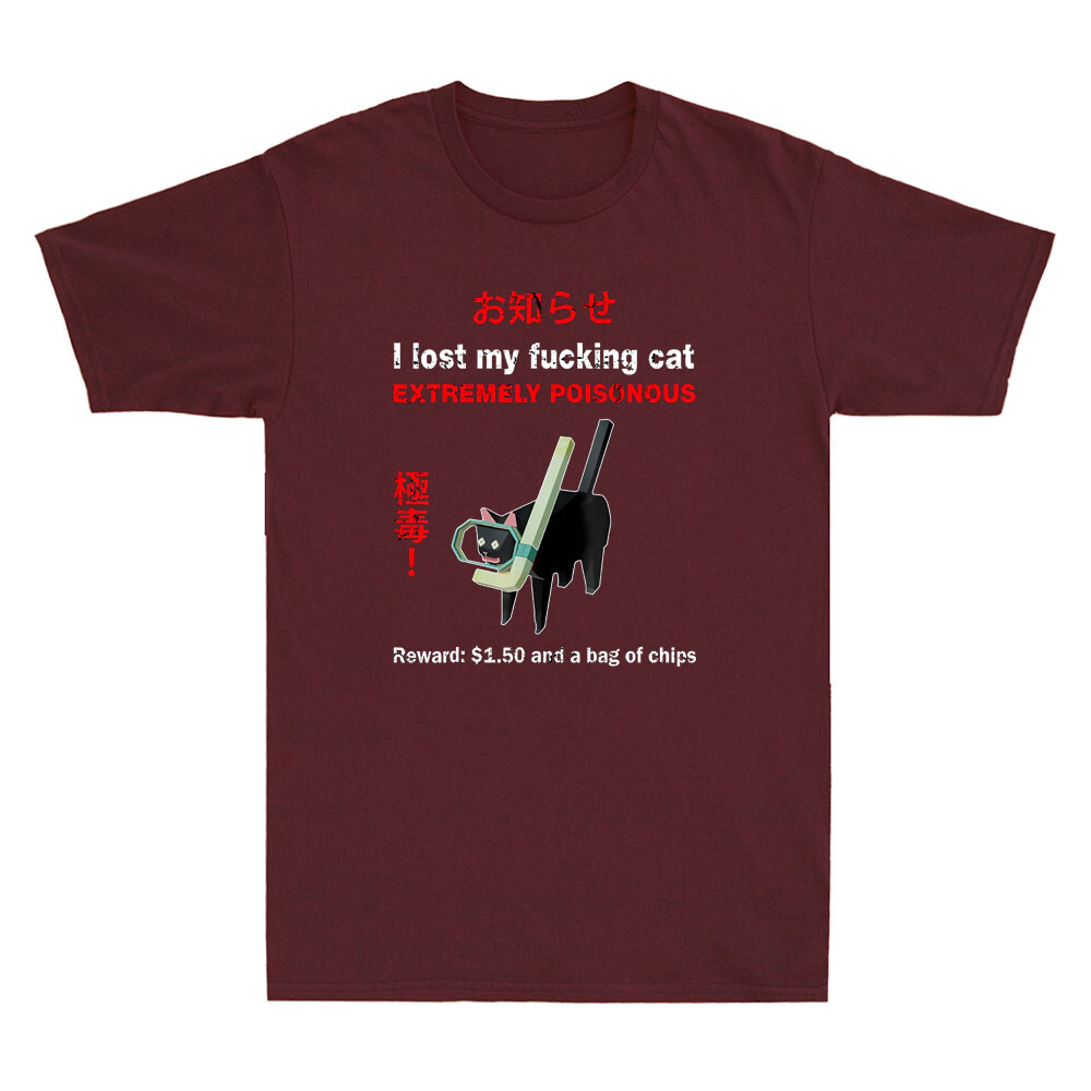 I Lost My Fvcking Cat Extremel - Street Fashion Quotes avaliação e preço