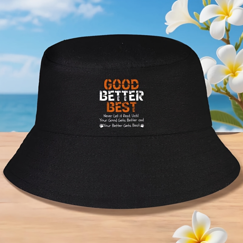 Unisex Good Better Best Never  - Street Fashion Quotes avaliação e preço